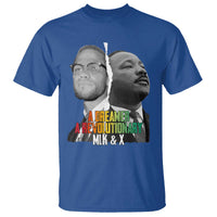 Martin Luther King Malcolm X T Shirt A Dreamer A Revolutionary Black Leaders