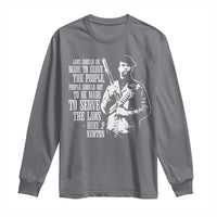 Huey P.Newton Quote Long Sleeve Shirt People Should Not To Be Made To Serve The Laws Black History Month