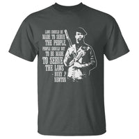 Huey P.Newton Quote T Shirt People Should Not To Be Made To Serve The Laws Black History Month