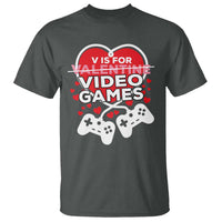 Funny Valentine's Day Gaming T Shirt V Is For Video Games Big Heart
