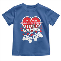 Funny Valentine's Day Gaming Toddler T Shirt V Is For Video Games Big Heart
