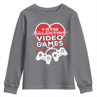 Funny Valentine's Day Gaming Youth Sweatshirt V Is For Video Games Big Heart