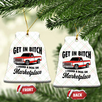 Funny Get in Bitch I Found A Deal On Marketplace Ceramic Ornament Red Truck - Wonder Print Shop