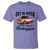 Funny Get in Bitch I Found A Deal On Marketplace T Shirt Red Truck - Wonder Print Shop