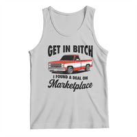 Funny Get in Bitch I Found A Deal On Marketplace Tank Top Red Truck - Wonder Print Shop