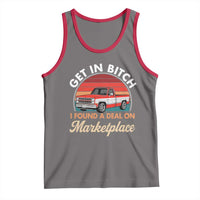 Get in Bitch I Found A Deal On Marketplace Meme Tank Top Funny Shopping - Wonder Print Shop