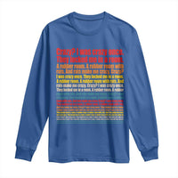 Funny Crazy I Was Crazy Once Meme Long Sleeve Shirt