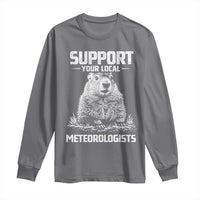Funny Woodchuck Groundhog Day Long Sleeve Shirt Support Your Local Meteorologists
