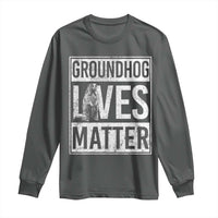 Groundhog Lives Matter Long Sleeve Shirt Funny Woodchuck Groundhog Day