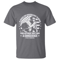 Stokely Carmichael Quote T Shirt In Order For Nonviolence To Work Your Opponent Must Have A Conscience