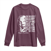 Nelson Mandela Quote Long Sleeve Shirt The Greatest Glory In Living Lies Not In Never Falling But In Rising