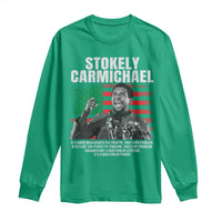 Stokely Carmichael Quote Long Sleeve Shirt Racism Is Not A Question Of Attitude It's A Question Of Power