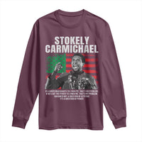 Stokely Carmichael Quote Long Sleeve Shirt Racism Is Not A Question Of Attitude It's A Question Of Power