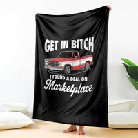 Funny Get in Bitch I Found A Deal On Marketplace Meme Throw Blanket - Wonder Print Shop