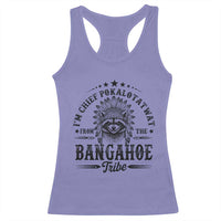 I Am Chief Pokalotatwat From The Bangahoe Tribe Racerback Tank Top Funny Native American Racoon