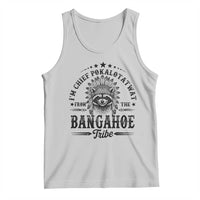 I Am Chief Pokalotatwat From The Bangahoe Tribe Tank Top Funny Native American Racoon