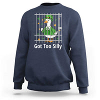 Funny Got Too Silly St Patricks Day Sweatshirt Goose Pun Humor Animal Lovers Shamrock