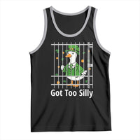 Funny Got Too Silly St Patricks Day Tank Top Goose Pun Humor Animal Lovers Shamrock