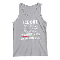 Ice Out We Are Humans We Are Americans Tank Top Abolish Ice Protest Statement