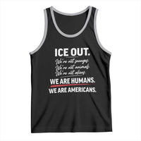 Ice Out We Are Humans We Are Americans Tank Top Abolish Ice Protest Statement