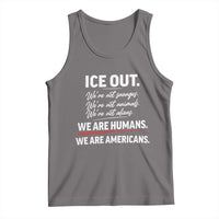 Ice Out We Are Humans We Are Americans Tank Top Abolish Ice Protest Statement