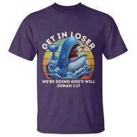 Get In Loser We're Doing God's Will T Shirt Funny Christian Bible