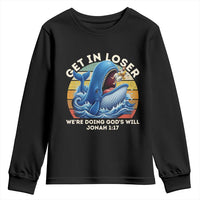 Get In Loser We're Doing God's Will Youth Sweatshirt Funny Christian Bible