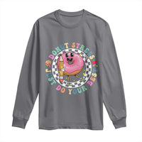 Funny Testing Day Teacher Long Sleeve Shirt Donut Stress Just Do Your Best
