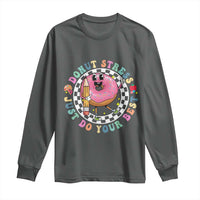 Funny Testing Day Teacher Long Sleeve Shirt Donut Stress Just Do Your Best
