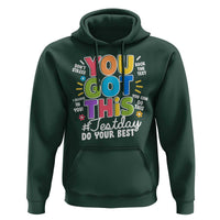 Funny Test Day You Got This Do Your Best Hoodie Colorful Flowers