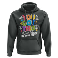 Funny Test Day You Got This Do Your Best Hoodie Colorful Flowers