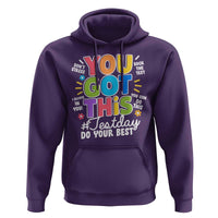 Funny Test Day You Got This Do Your Best Hoodie Colorful Flowers