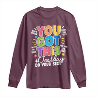 Funny Test Day You Got This Do Your Best Long Sleeve Shirt Colorful Flowers
