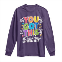 Funny Test Day You Got This Do Your Best Long Sleeve Shirt Colorful Flowers