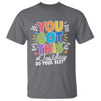 Funny Test Day You Got This Do Your Best T Shirt Colorful Flowers