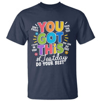 Funny Test Day You Got This Do Your Best T Shirt Colorful Flowers