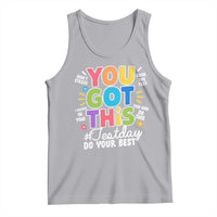 Funny Test Day You Got This Do Your Best Tank Top Colorful Flowers