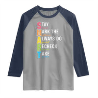SMART Stay Focused Mark The Right Choice Raglan Shirt Test Day Teacher