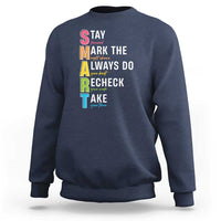 SMART Stay Focused Mark The Right Choice Sweatshirt Test Day Teacher