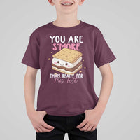Funny You Are S'more Than Ready For This Test T Shirt For Kid Test Day Teacher