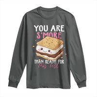 Funny You Are S'more Than Ready For This Test Long Sleeve Shirt Test Day Teacher
