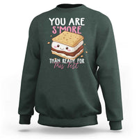 Funny You Are S'more Than Ready For This Test Sweatshirt Test Day Teacher