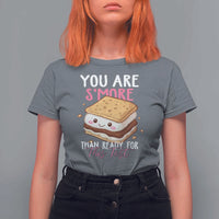 Funny You Are S'more Than Ready For This Test T Shirt For Women Test Day Teacher