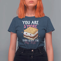 Funny You Are S'more Than Ready For This Test T Shirt For Women Test Day Teacher