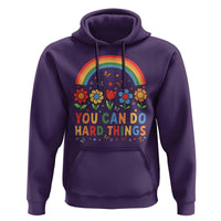 Funny You Can Do Hard Things Hoodie Motivational Quote Flowers Rainbow