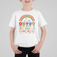 Funny You Can Do Hard Things T Shirt For Kid Motivational Quote Flowers Rainbow