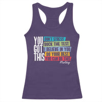 Funny Test Day You Got This Racerback Tank Top Don't Stress Rock The Test Teacher Testing Day