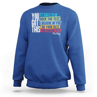 Funny Test Day You Got This Sweatshirt Don't Stress Rock The Test Teacher Testing Day