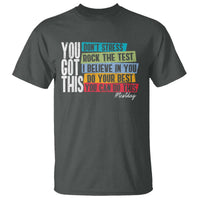 Funny Test Day You Got This T Shirt Don't Stress Rock The Test Teacher Testing Day