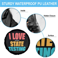 Funny Test Day Spare Tire Cover I Love The Last Day Of State Testing